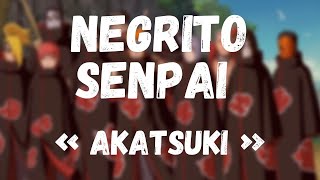 NEGRITO SENPAI  AKATSUKI  AMV NARUTO SHIPPUDEN  AKATSUKI  Prod by FantomXXX [upl. by Frum]