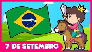 7 DE SETEMBRO Dia da Independência do Brasil  Música Infantil  Clube da Lila Oficial [upl. by Caroline276]