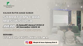 LIVE SYARAT amp CARA MASUK SURGA  UST H SAIFUL AKIB LC MA  MASJID AL IMAN [upl. by Ailedo]