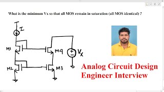 Analog Circuit Design engineer interview find min Vx voltage for all mos in saturation [upl. by Tabbitha]