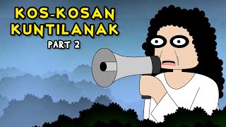 KOSKOSAN KUNTILANAK PART 2  KUNTI BESTI [upl. by Rehsu]