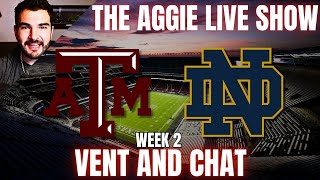 Post Game Vent and Chat  Post Notre Dame Game  The Aggie Live Show 2024 Week 2 [upl. by Euqinomod]