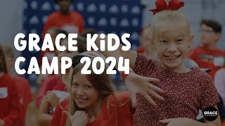 Grace Kids Camp Recap 2024 [upl. by Cianca]