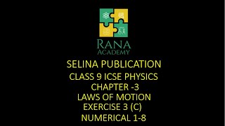 Class 9 ICSE Physics Lecture 11 Selina Publication Laws Of Motion Exercise 3C Numerical 18 [upl. by Edasalof853]