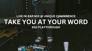 Take You At Your Word  EG2 PLAYTHROUGH  LIVE INEAR MIX  UNIQUE WOMENS CONFERENCE  TONEX [upl. by Py]