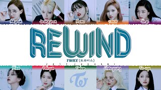 TWICE  REWIND 알고 싶지 않아 Lyrics Color CodedHanRomEng [upl. by Yragerg]