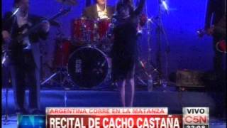 C5N  ARGENTINA CORRE EN LA MATANZA RECITAL DE CACHO CASTAÑA Y ADRIANA VARELA [upl. by Paterson975]