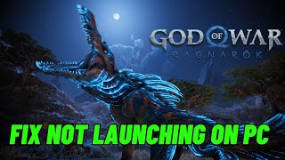 FIXED God of War Ragnarok Not Launching Wont Launch Not Opening Error On PC  godofwarragnarok [upl. by Rianon270]