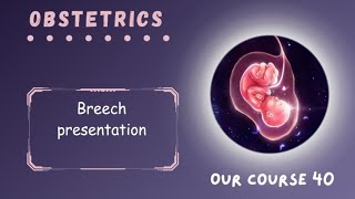 Rev breech presentation  Page 194  206  Obstetrics Module 40 [upl. by Nimzaj882]