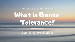 BENZODIAZEPINE TOLERANCE HOW YOU KNOW YOU ARE IN TOLERANCE thebulliesbehindbenzos [upl. by Rovert]