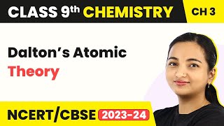 Class 9 Chemistry Chapter 3  Dalton’s Atomic Theory  Atoms and Molecules [upl. by Farlay]