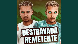 Destravada Remetente feat Mc Polo [upl. by Hakceber]