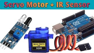 How to control Servo motor using ir sensor with arduino uno [upl. by Dnama]