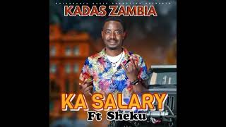 kadas ZambiaKa Salary Official Videokadaszambiamusic2023 kadaslatestsongs2023 kadas [upl. by Edals]