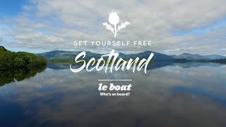 Set Yourself Free in Scotland  Le Boat  EN [upl. by Darcee]