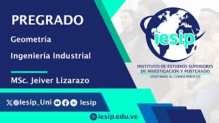 Pregrado Ingeniería Industrial  Geometría  MSc Jeiver Lizarazo [upl. by Giltzow]