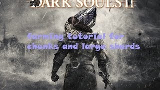 dark souls 2 farming guide titanite chunks and large shards safely and quickly [upl. by Yenahs]