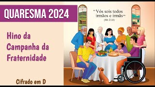 Hino Campanha da Fraternidade 2024 [upl. by Linn91]