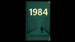 “Explore Orwell’s 1984  Full Audiobook Experience” [upl. by Steffie17]