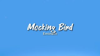 Eminem  Mocking Bird Lyrics [upl. by Enoch]