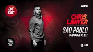 Chris Lawyer  Sao Paulo DoubKore Remix Official Audio [upl. by Diann]