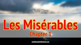 Les Misérables Audiobook Chapter 1 [upl. by Adnolrehs270]