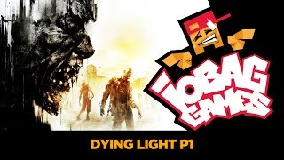 IOBAGG  Dying Light P1 [upl. by Adamson]