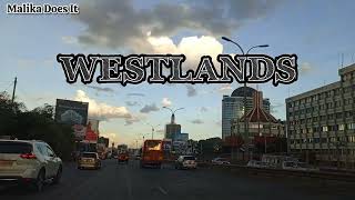 WESTLANDS  The Affluent Neighborhood in the Heart of Nairobi 🇰🇪 2024 [upl. by Akinehs]