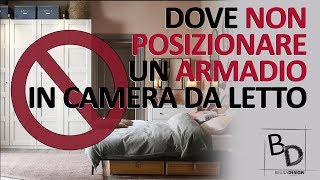 Dove NON POSIZIONARE un ARMADIO in Camera da Letto  Belula Design [upl. by Gino725]