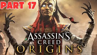 Assassins Creed ORIGINS  Part 17 [upl. by Klute]