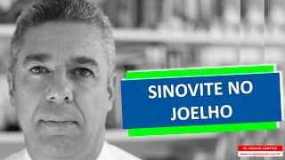 O QUE É SINOVITE NO JOELHO [upl. by Aznofla]