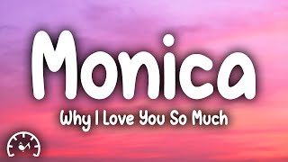 Monica  Why I Love You So Much Lyrics [upl. by Orji]