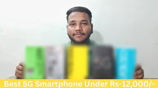 Best 5G Smartphone Under Rs12000  Best 5G Phone Under 12k [upl. by Dennet]