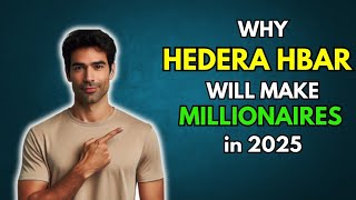 HBAR Why HEDERA HBAR will make Millionaires in 2025 [upl. by Nuahs]