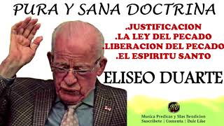 PURA SANA DOCTRINA  Eliseo Duarte Doctrinas Fundamentales IPUC [upl. by Haughay586]