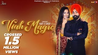 Viah Magro Full Video  HarpE Singh  Happy Randhawa Latest Punjabi Song 2018  Pharwaha Records [upl. by Asirb]