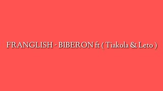 FRANGLISH  BIBERON ft  TIAKOLA amp LETO  PARLOES  LYRICS [upl. by Aramahs]