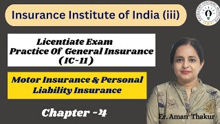 Practice of General InsuranceIC 11 Chap4 l Motor amp Personal Liability Insurance  Licentiate Exam [upl. by Pooi]