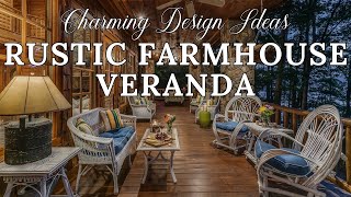 Charming Rustic Farmhouse Veranda Design Ideas [upl. by Sancho]