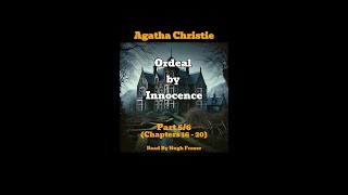 Audio Book Agatha Christies Ordeal By Innocence Read By Hugh Fraser Part 5 [upl. by Olzsal845]