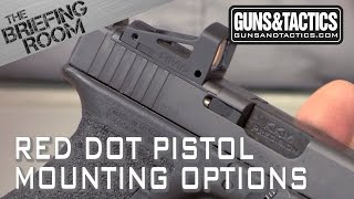 Options for Mounting a Red Dot on Your Pistol [upl. by Erb]