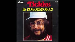 TICHKE  Le tango des cocus 45T  1980 [upl. by Nitnert]