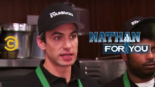 Nathan For You  Dumb Starbucks  Open for Business [upl. by Binetta269]