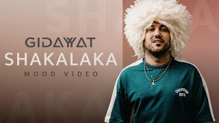 Gidayyat — Shakalaka Mood video [upl. by Chery199]