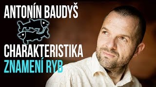 Antonín Baudyš  RYBY charakteristika znamení [upl. by Sall918]