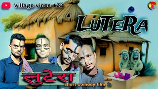 LUTERA  लुटेरा  😮😮 FULL COMEDY VIDEOvideo comedy village chhori [upl. by Ednargel]