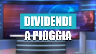 Dividendi a Pioggia [upl. by Dahaf]