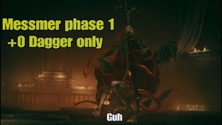 Messmer Phase 1 with 0 Dagger only Elden Ring [upl. by Regnig]