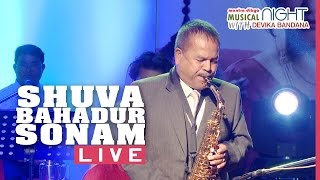 Shuva Bahadur Sonam Live  Bhare Aauchu Sapani Ma  Saxophone [upl. by Raquel18]