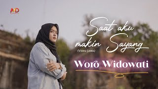 Saat Aku Makin Sayang  Woro Widowati Versi Jawa Official Music Video [upl. by Adnale]